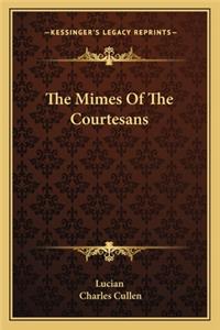 Mimes of the Courtesans