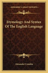 Etymology and Syntax of the English Language