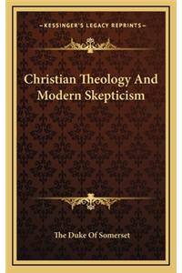 Christian Theology and Modern Skepticism