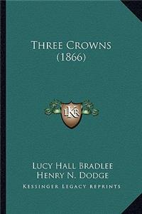 Three Crowns (1866)