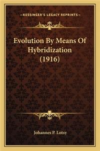 Evolution by Means of Hybridization (1916)