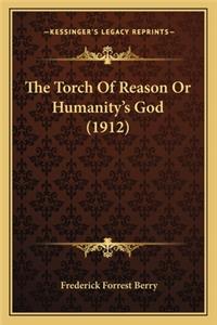Torch of Reason or Humanity's God (1912)