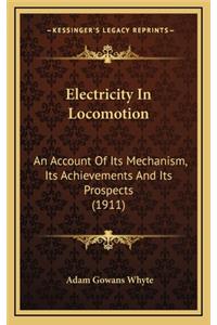 Electricity in Locomotion