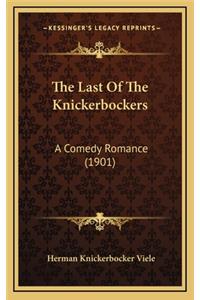 Last Of The Knickerbockers