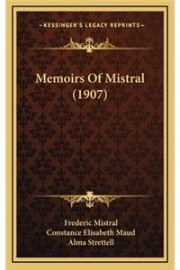 Memoirs of Mistral (1907)