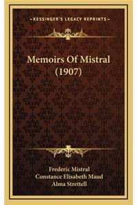 Memoirs of Mistral (1907)