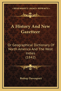 A History and New Gazetteer