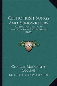 Celtic Irish Songs and Songwriters