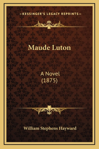 Maude Luton