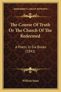 Course of Truth or the Church of the Redeemed
