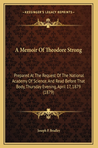 A Memoir Of Theodore Strong