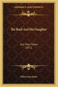 The Bard And His Daughter