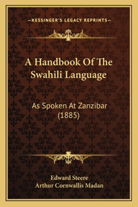 A Handbook Of The Swahili Language