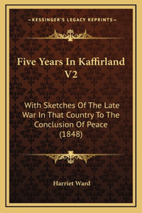 Five Years In Kaffirland V2