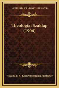 Theologiai Szaklap (1906)