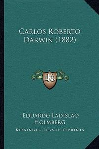 Carlos Roberto Darwin (1882)