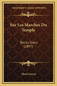 Sur Les Marches Du Temple