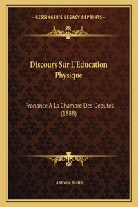 Discours Sur L'Education Physique