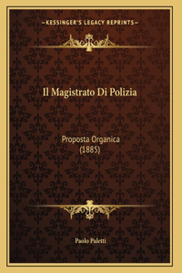 Il Magistrato Di Polizia