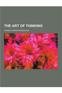 The Art of Thinking