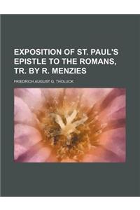Exposition of St. Paul's Epistle to the Romans, Tr. by R. Menzies