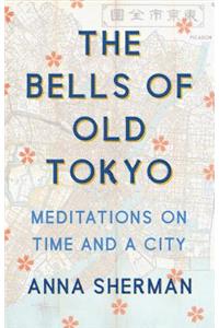 The Bells of Old Tokyo