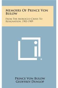 Memoirs of Prince Von Bulow