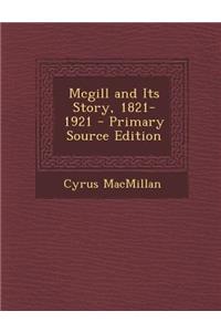 McGill and Its Story, 1821-1921