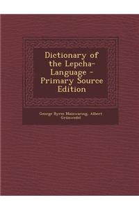 Dictionary of the Lepcha-Language - Primary Source Edition