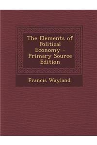 The Elements of Political Economy