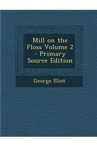 Mill on the Floss Volume 2