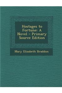 Hostages to Fortune