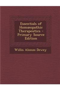 Essentials of Hom Opathic Therapeutics