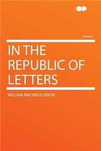 In the Republic of Letters