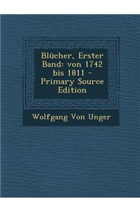 Blucher, Erster Band