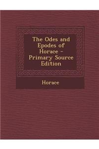 The Odes and Epodes of Horace
