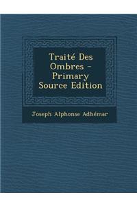 Traite Des Ombres