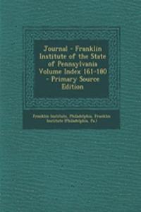 Journal - Franklin Institute of the State of Pennsylvania Volume Index 161-180