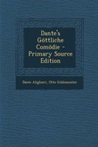 Dante's Gottliche Comodie