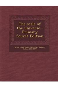 The Scale of the Universe - Primary Source Edition