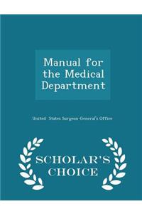 Manual for the Medical Department - Scholar's Choice Edition