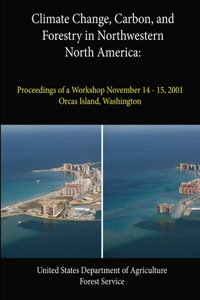 Climate Change, Carbon, and Forestry in Northwestern North America