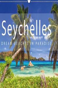 Seychelles Dream Beaches in Paradise 2018