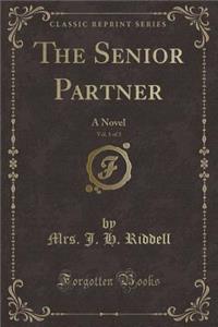 The Senior Partner, Vol. 1 of 3