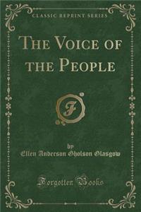 The Voice of the People (Classic Reprint)