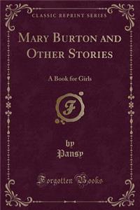 Mary Burton and Other Stories