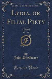 Lydia, or Filial Piety, Vol. 1 of 4