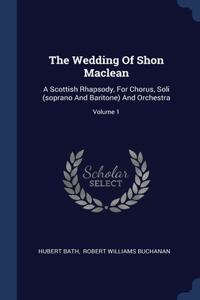 Wedding Of Shon Maclean