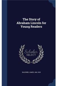 The Story of Abraham Lincoln for Young Readers