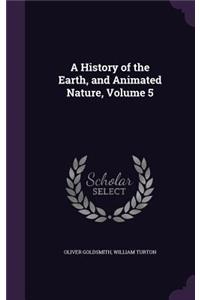 History of the Earth, and Animated Nature, Volume 5